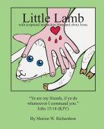 Little Lamb: With Scriptural Instruction from and about Jesus