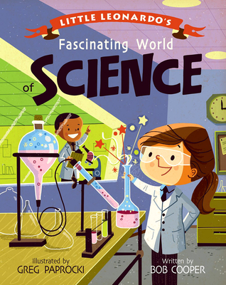 Little Leonardo's Fascinating World of Science - Cooper, Bob