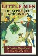 Little Men: Life at Plumfield With Jo's Boys: with original illustrations