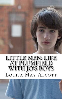 Little Men: Life At Plumfield With Jo's Boys - Alcott, Louisa May