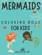 Little Mermaids Coloring Book for Kids: 50 Fantastic Illustrations (Millenium Art Edition) - UK