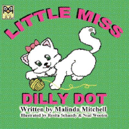 Little Miss Dilly Dot - Mitchell, Malinda