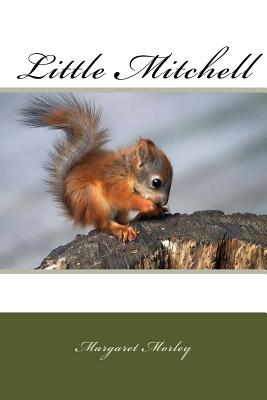 Little Mitchell - Morley, Margaret Warner