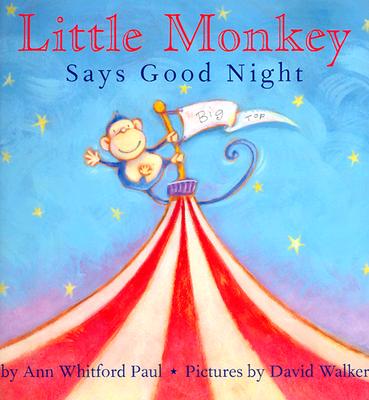 Little Monkey Says Good Night - Paul, Ann Whitford