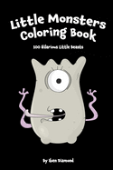 Little Monsters: 100 Hilarious Little Beasts - Travel Size Coloring Book (Halloween Coloring Book)