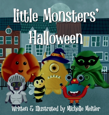 Little Monsters' Halloween - Meitler, Michelle