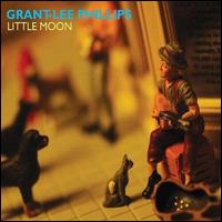 Little Moon - Grant-Lee Phillips