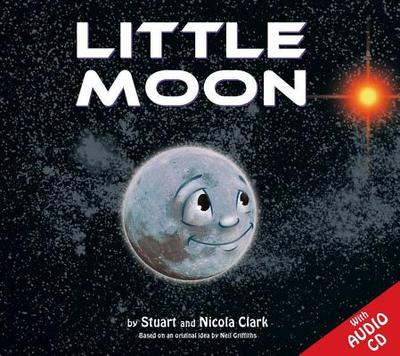 Little Moon - Clark, Stuart, and Clark, Nicola