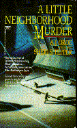 Little Neighborhood Murder - Orde, A J