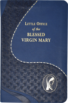 Little Office of the Blessed Virgin Mary - Rotelle, John E (Compiled by)