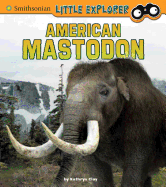 Little Paleontologist American Mastodon