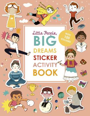 Little People, BIG DREAMS Sticker Activity Book: With over 100 stickers - Sanchez Vegara, Maria Isabel
