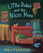 Little Rabbit and the Night Mare - Klise, Kate