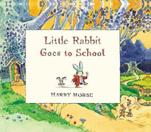 Little Rabbit Goes to School