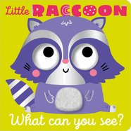 Little Raccoon What Can You See?