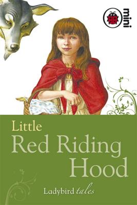 Little Red Riding Hood: Ladybird Tales - 