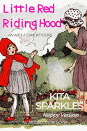 Little Red Riding Hood (Nappy Version): An ABDL/LG tale