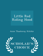 Little Red Riding Hood - Scholar's Choice Edition