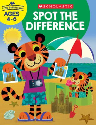 Little Skill Seekers: Spot the Difference Workbook - Scholastic Teacher Resources, and Scholastic (Editor)
