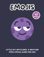 Little Sky Watchers: A Weather Emoji Image Guide for Kids