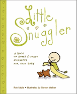 Little Snuggler: A Book of Sweet and Cheeky Nicknames for Your Baby
