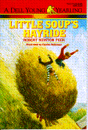 Little Soup's Hayride - Peck, Robert Newton