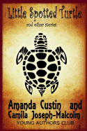 Little Spotted Turtle and other stories