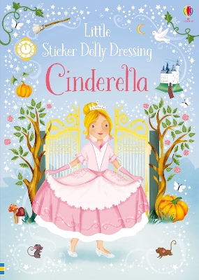 Little Sticker Dolly Dressing Fairytales Cinderella - Watt, Fiona
