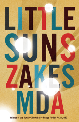 Little Suns - Mda, Zakes