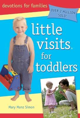 Little Visits for Toddlers - 3rd Edition - Simon, Mary Manz, Dr.