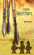 Little Warriors - Frank, Pat