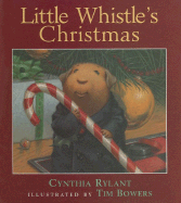 Little Whistle's Christmas - Rylant, Cynthia