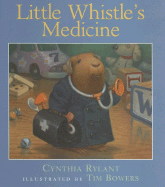 Little Whistle's Medicine - Rylant, Cynthia