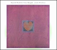 Little Windows - Harold Budd / Clive Wright