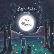 Little Witch Meets The Moon: Magical Bedtime Story for Girls and Boys with Beautiful Illustrations and 5 Coloring Pages
