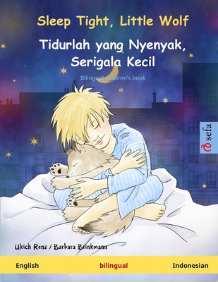 Little Wolf (English-Indonesian) Sleep Tight - Renz, Ulrich