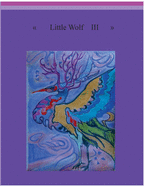 Little Wolf III: About my Love