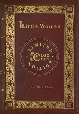 Little Women (100 Copy Limited Edition) - Alcott, Louisa May