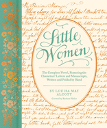 Little Women: The Complete Novel, Featuring the Characters' Letters and Manuscripts, Written and Folded by Hand