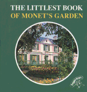 Littlest Book of Monet's Garden