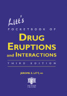 Litt's Pocketbook of Drug Eruptions and Interactions, Third Edition