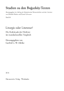 Liturgie Oder Literatur?: Die Kultrituale Der Hethiter Im Transkulturellen Vergleich. Akten Eines Werkstattgesprachs an Der Akademie Der Wissenschaften Und Der Literatur. Mainz, 2.-3. Dezember 2010