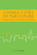 Livable Cities of the Future: Proceedings of a Symposium Honoring the Legacy of George Bugliarello - Nyu Polytechnic School of Engineering, and National Academy of Engineering, and Budinger, Thomas F (Editor)