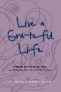 Live a Grateful Life Gratitude Journal Set for Chics: Count 10 Blessings a Day to Keep the Worries Away