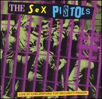 Live at Chelmsford Top Security Prison - The Sex Pistols