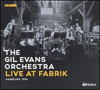 Live at Fabrik Hamburg, 1986 - Gil Evans Orchestra