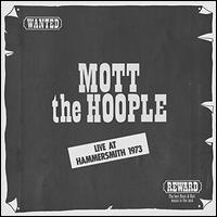 Live at Hammersmith 1973 [180 Gm Vinyl] [Gatefold] - Mott the Hoople