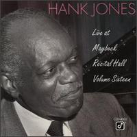 Live at Maybeck Recital Hall, Vol. 16 - Hank Jones