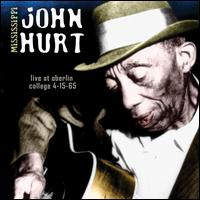 Live at Oberlin College, April 15, 1965 - Mississippi John Hurt