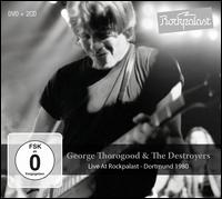 Live at Rockpalast, Dortmund 1980 - George Thorogood & the Destroyers